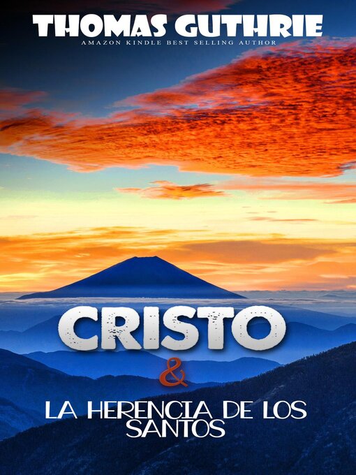 Title details for Cristo y la herencia de los santos by THOMAS GUTHRIE - Available